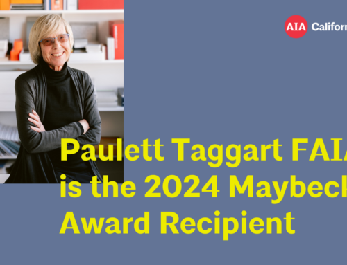 Paulett Taggart, FAIA, is the 2024 Maybeck Award Recipient