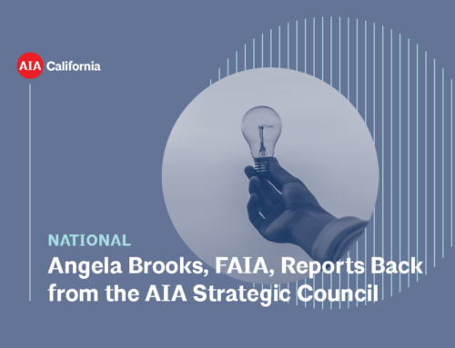 Angela Brooks, FAIA, Reports Back from the AIA Strategic Council